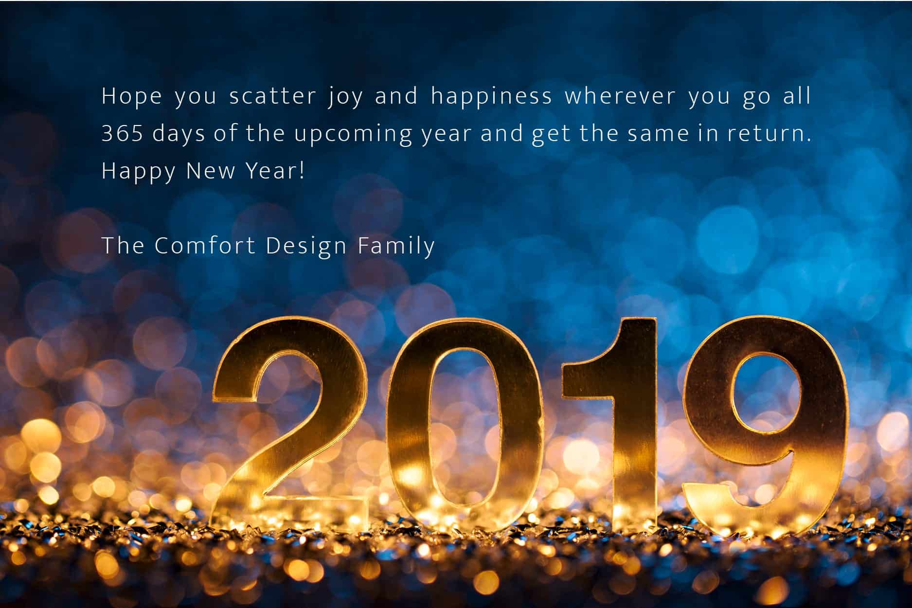 Happy new year 2019 from Comfort Design.